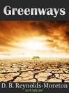 Greenways Sapient Continuum Trilogy, Book 2 by D. B. Reynolds-Moreton eBook